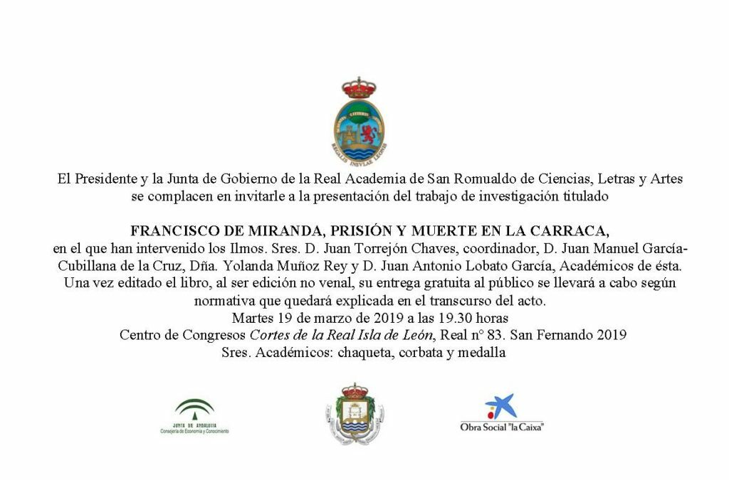 Presentación del trabajo de investigación: «Francisco de Miranda, prisión y muerte en la Carraca»