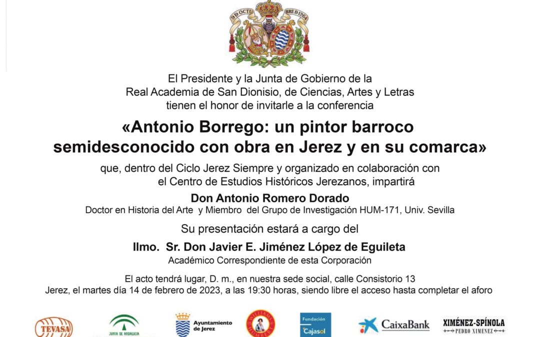 Conferencia: «Antonio Borrego: un pintor barroco semidesconocido con obra en Jerez y en su comarca» por D. Antonio Romero Dorado