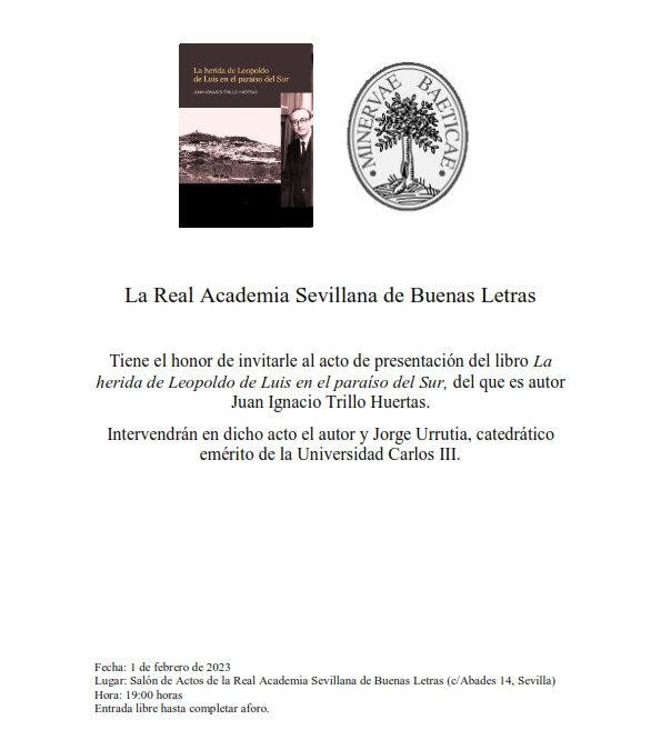 Presentación del libro: «La herida de Leopoldo de Luis en el paraíso del Sur» de Juan Ignacio Trillo Huertas
