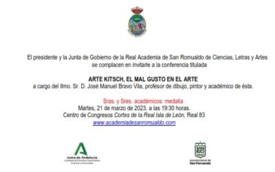 Conferencia: «Arte Kitsch, el mal gusto en el arte» por el Ilmo. Sr. D. José Manuel Bravo Vila