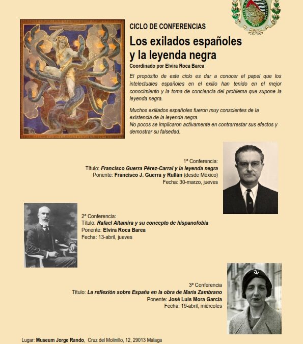 3ª conferencia del ciclo Los exiliados españoles y la leyenda negra: «La reflexión sobre España en la obra de María Zambrano» por José Luis Mora García