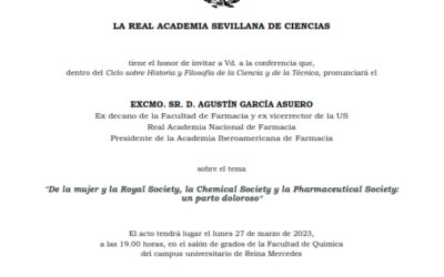 Conferencia: «De la mujer y la Royal Society, la Chemical Society y la Pharmaceutical Society: un parto doloroso» por el Excmo. Sr. D. Agustín García Asuero
