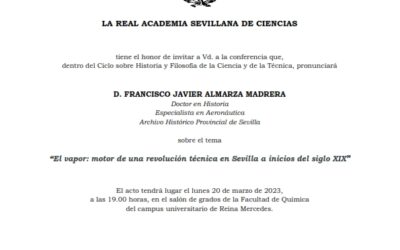 Conferencia: «El vapor: motor de una revolución técnica en Sevilla a inicios del siglo XIX» por D. Francisco Javier Almarza Madrera