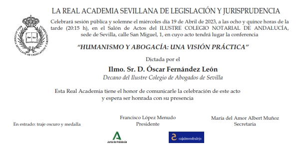 Conferencia: «Humanismo y abogacía: una visión práctica» por el Ilmo. Sr. D. Óscar Fernández León