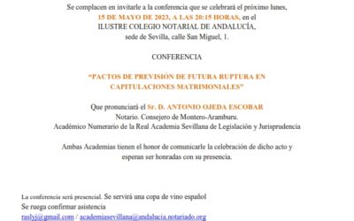 Conferencia: «Pactos de previsión de futura ruptura en capitulaciones matrimoniales» por el Sr. D. Antonio Ojeda Escobar