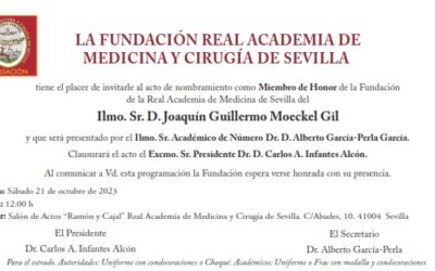 Nombramiento como Miembro de Honor de la Fundación de la Real Academia de Medicina de Sevilla del Ilmo. Sr. D. Joaquín Guillermo Moeckel Gil