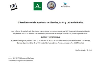 Disertación magistral impartida por el Prof. Dr. D. Avelino Corma Canós: «Química y sostenibilidad», en conmemoración del XXV Aniversario de la Academia de Ciencias, Artes y Letras de Huelva