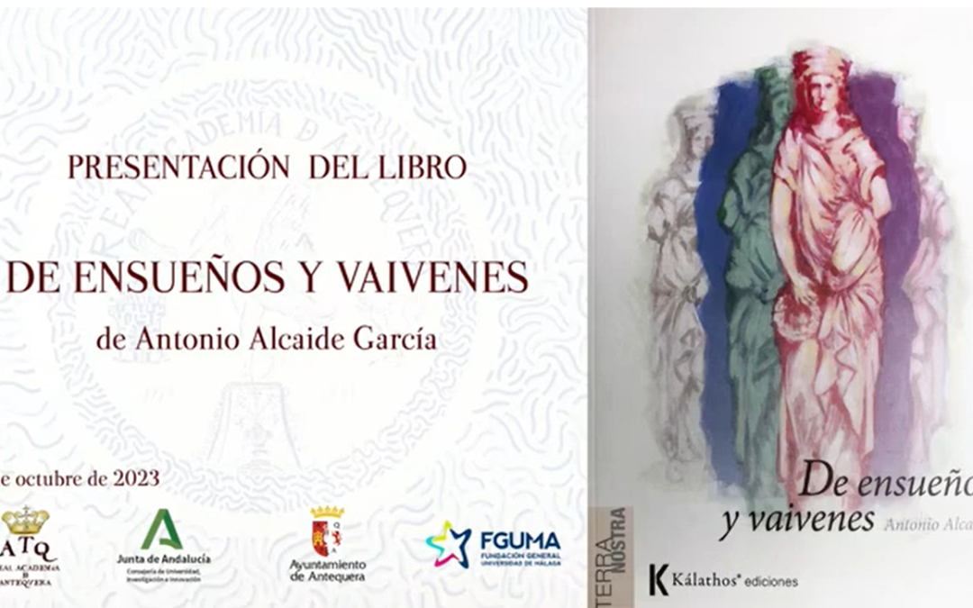 Presentación del libro: «De ensueños y vaivenes» de Antonio Alcaide García