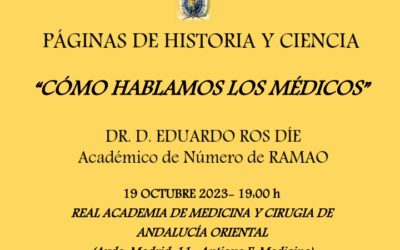 Páginas de Historia y Ciencia: «Cómo hablamos los médicos» por el Dr. D. Eduardo Ros Díe