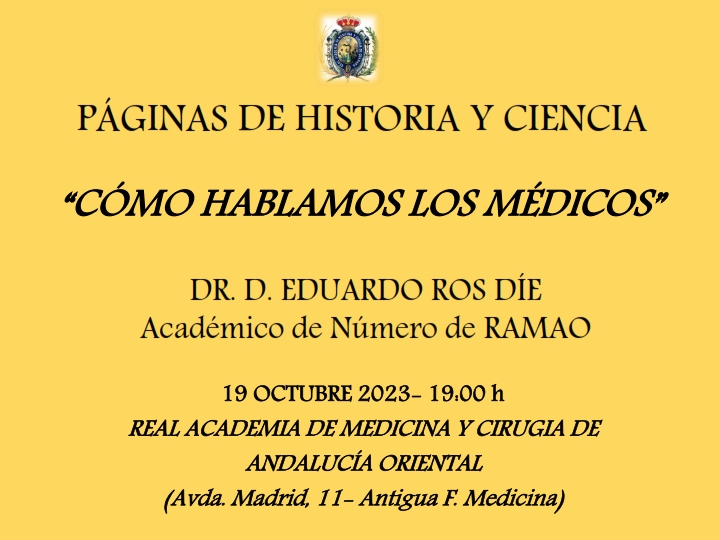 Páginas de Historia y Ciencia: «Cómo hablamos los médicos» por el Dr. D. Eduardo Ros Díe