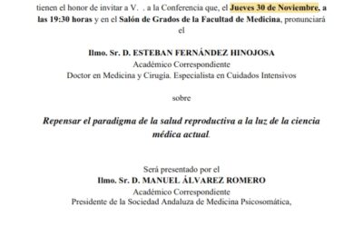 Conferencia: «Repensar el paradigma de la salud reproductiva a la luz de la ciencia médica actual» pronunciada por el Ilmo. Sr. D. Esteban Fernández Hinojosa