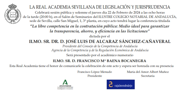 Conferencia: «La libre competencia en la contratación pública: Medio ideal para garantizar la transparencia, ahorro, y eficiencia en las licitaciones» por el Ilmo. Sr. D. José Luis de Alcaraz Sánchez-Cañaveral