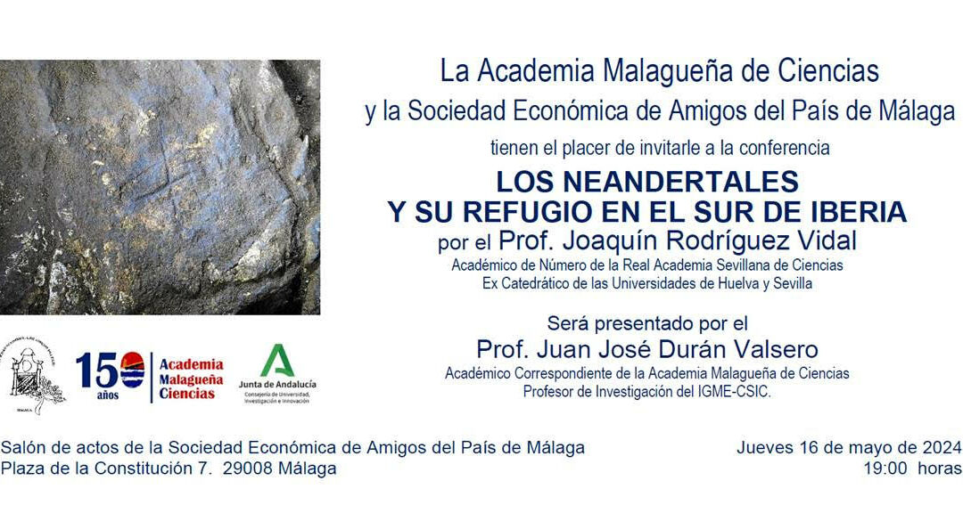 Conferencia: «Los neandertales y su refugio en el sur de Iberia» por el Prof. Joaquín Rodríguez Vidal