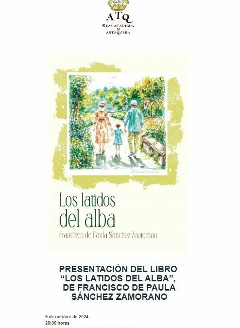 Presentación del libro: «Los latidos del alba» de Francisco de Paula Sánchez Zamorano