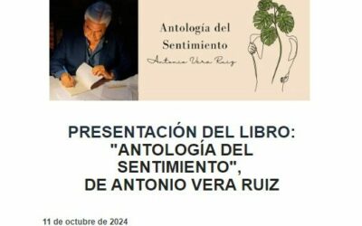 Presentación del libro «Antología del sentimiento» de Antonio Vera Ruiz