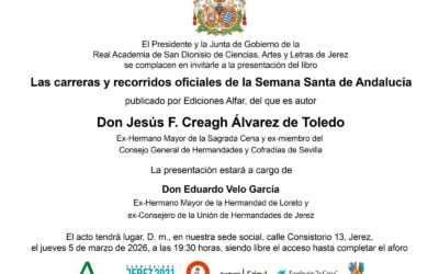 Presentación del libro: «Las carreras y recorridos oficiales de la Semana Santa de Andalucía» de D. Jesús F. Creahg Álvarez de Toledo